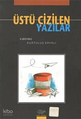Üstü Çizilen Yazılar