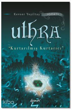 Uthra - Kurtarılmış Kurtarıcı