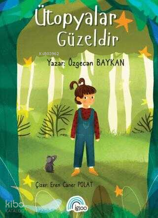 Ütopyalar Güzeldir