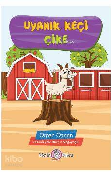 Uyanık Keçi Çike