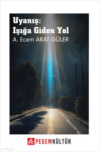 Uyanış: Işığa Giden Yol