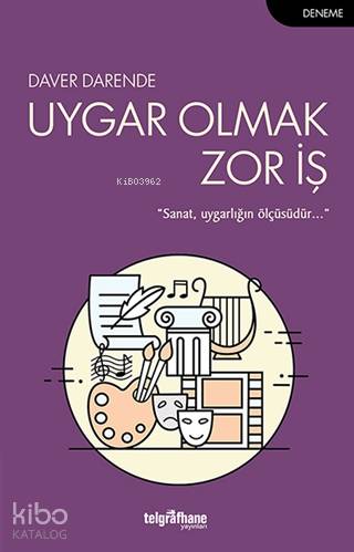 Uygar Olmak Zor İş - Kitapiks.com