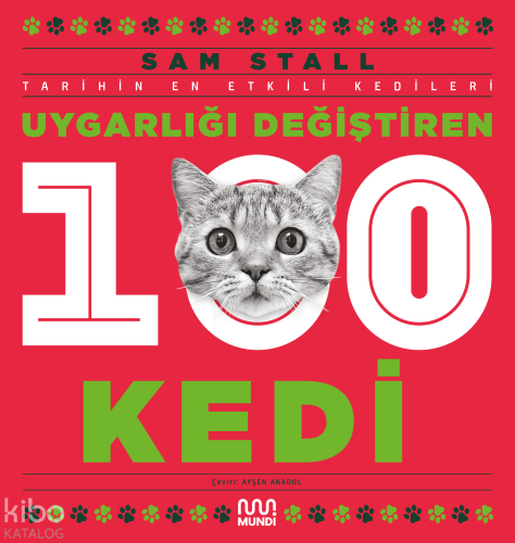Uygarlığı Değiştiren 100 Kedi; Tarihin En Etkili Kedileri
