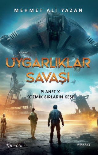 Uygarlık Savaşı 1;Planet X Kozmik Sırların Keşfi
