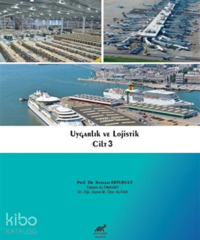 Uygarlık ve Lojistik Cilt 3