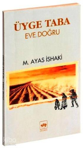 Üyge Taba (Eve Doğru)