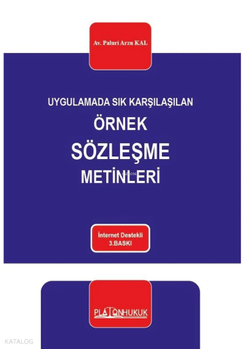 Uygulamada Sık Karşılaşılan Örnek Sözleşme Metinleri 3. Tıpkı Baskı
