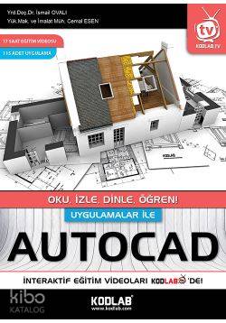 Uygulamalarla Autocad; Oku, İzle, Dinle, Öğren!