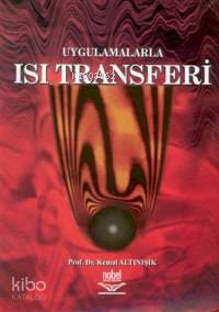 Uygulamalarla Isı Transferi