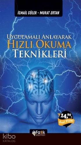 Uygulamalı Anlayarak Hızlı Okuma Teknikleri
