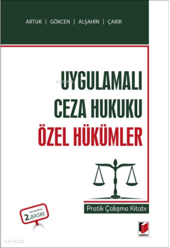 Uygulamalı Ceza Hukuku Özel Hükümler Pratik Çalışma Kitabı