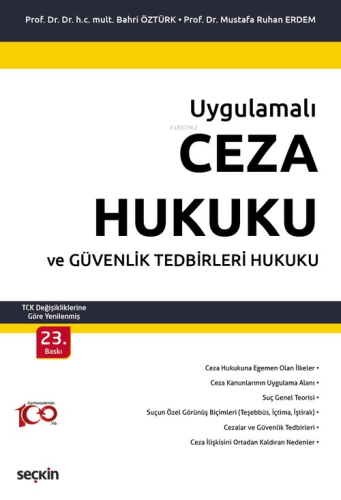 Uygulamalı Ceza Hukuku ve Güvenlik Tedbirleri Hukuku