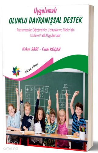 Uygulamalı Olumlu Davranışsal Destek;Araştırmacılar, Öğretmenler, Uzma