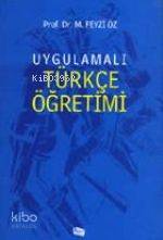 Uygulamalı Türkçe Öğretimi