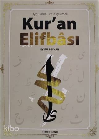 Uygulamalı ve Alıştırmalı Kur'an Elifbası