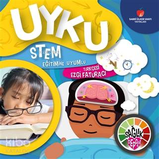 Uyku - Sağlık Depola; STEM Eğitimine Uyumlu