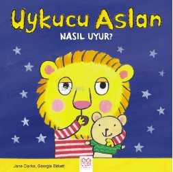 Uykucu Aslan Nasıl Uyur?