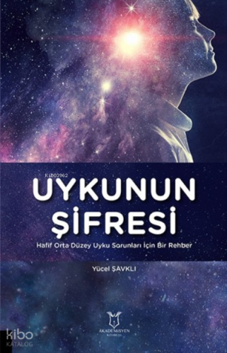 Uykunun Şifresi Hafif Orta Düzey ;Uyku Sorunları İçin Bir Rehber