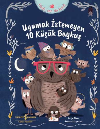 Uyumak İstemeyen 10 Küçük Baykuş - Kitapiks.com