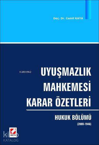 Uyuşmazlık Mahkemesi Karar Özetleri; Hukuk Bölümü