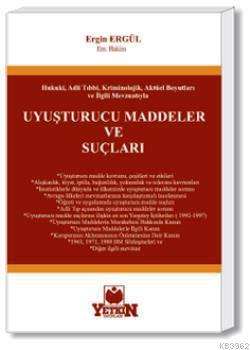 Uyuşturucu Maddeler ve Suçları