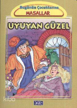 Uyuyan Güzel; Bugünün Çocuklarına Masallar