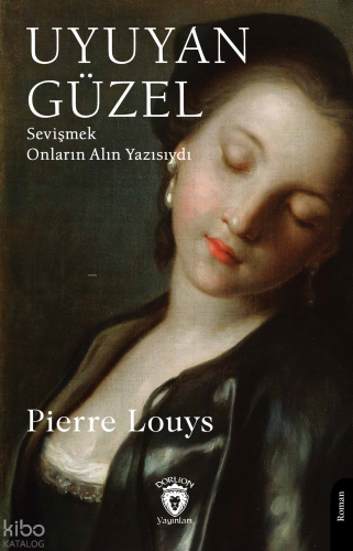 Uyuyan Güzel;Sevişmek Onların Alın Yazısıydı