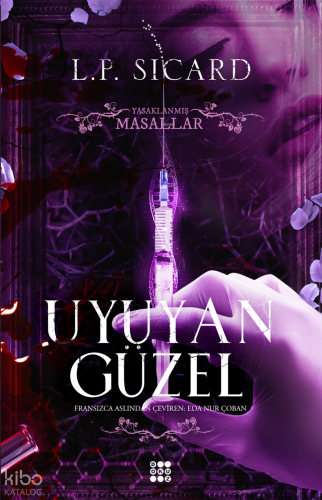 Uyuyan Güzel;Yasaklanmış Masallar Serisi