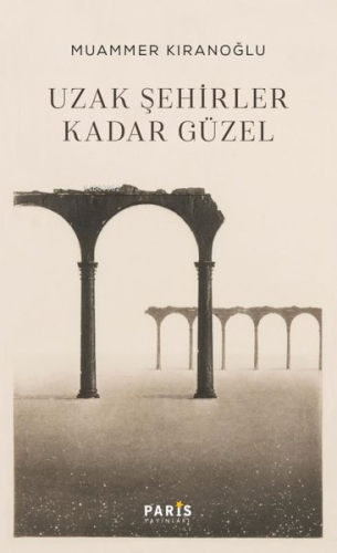 Uzak Şehirler Kadar Güzel