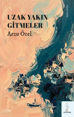 Uzak Yakın Gitmeler