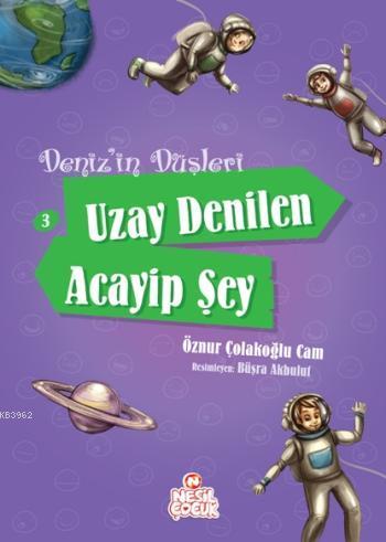 Uzay Denilen Acayip Şey - Kitapiks.com