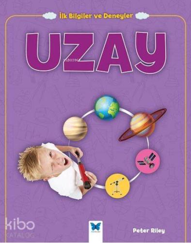 Uzay; İlk Bilgiler ve Deneyler - Kitapiks.com
