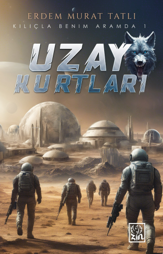 Uzay Kurtları;Kılıçla Benim Aramda 1
