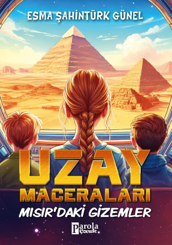 Uzay Maceraları ;Mısır'daki Gizemler