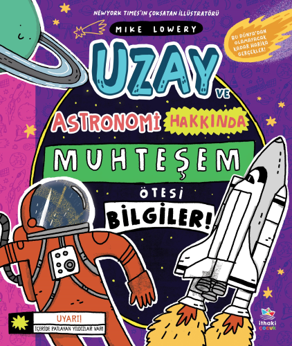 Uzay ve Astronomi Hakkında Muhteşem Ötesi Bilgiler
