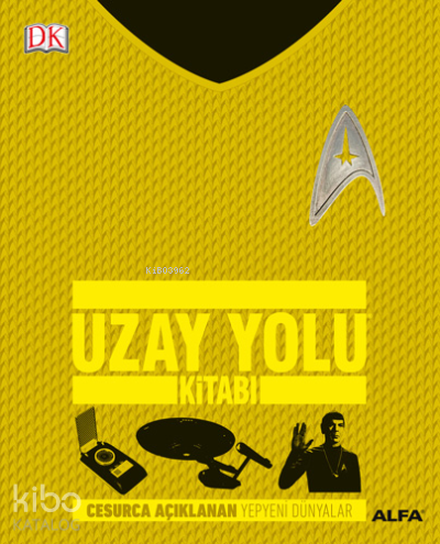 Uzay Yolu Kitabı (Ciltli); Cesurca Açıklanan Yepyeni Dünyalar - Kitapi