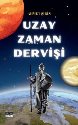 Uzay Zaman Dervişi - Kitapiks.com