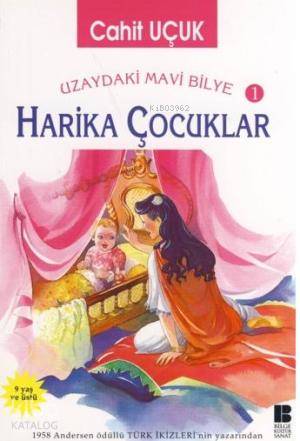 Uzaydaki Mavi Bilye 1 Harika Çocuklar