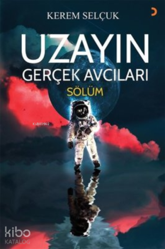 Uzayın Gerçek Avcıları - Sölüm
