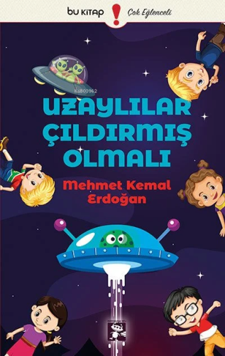 Uzaylılar Çıldırmış Olmalı