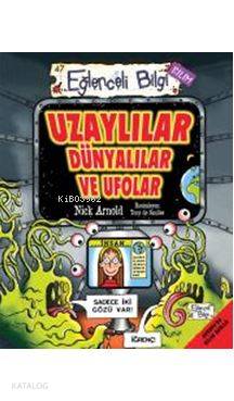 Uzaylılar Dünyalılar ve Ufolar