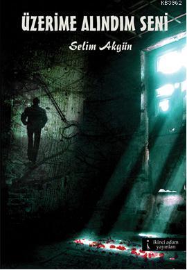 Üzerime Alındım Seni - Kitapiks.com