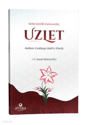 Uzlet - Halktan Uzaklaşıp Hakk’a Yöneliş