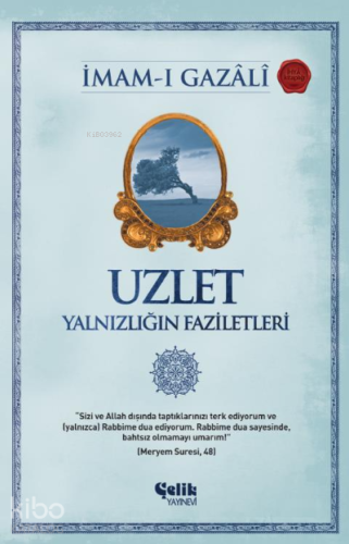 Uzlet; Yalnızlığın Faziletleri