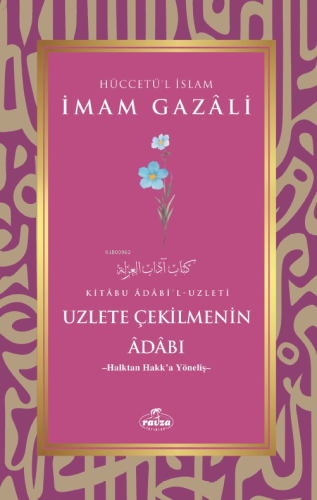 Uzlete Çekilmenin Adabı;-Halktan Hakk'a Yöneliş- - Kitapiks.com