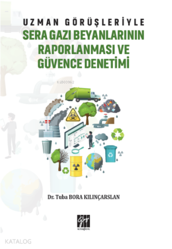 Uzman Görüşleriyle Sera Gazı Beyanlarının Raporlanması ve Güvence Denetimi