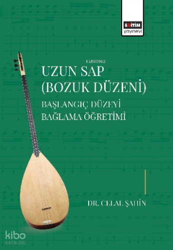 Uzun Sap Bozuk Düzeni;Başlangıç Düzeyi Bağlama Öğretimi