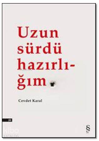 Uzun Sürdü Hazırlığım