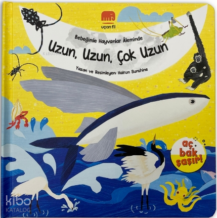 Uzun, Uzun, Çok Uzun;Bebeğimle Hayvanlar Aleminde