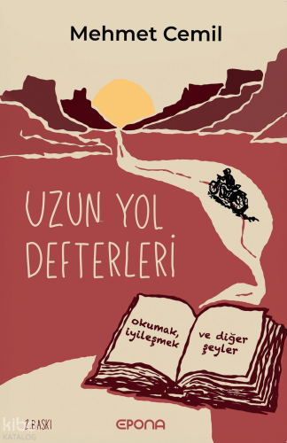 Uzun Yol Defterleri;Okumak, İyileşmek ve Diğer Şeyler